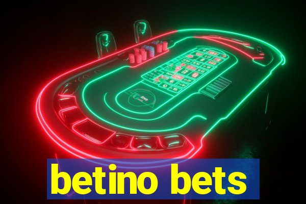 betino bets